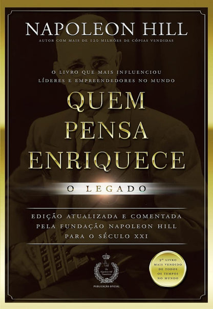 Quem Pensa Enriquece – O Legado