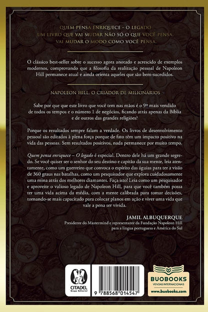 Quem Pensa Enriquece – O Legado