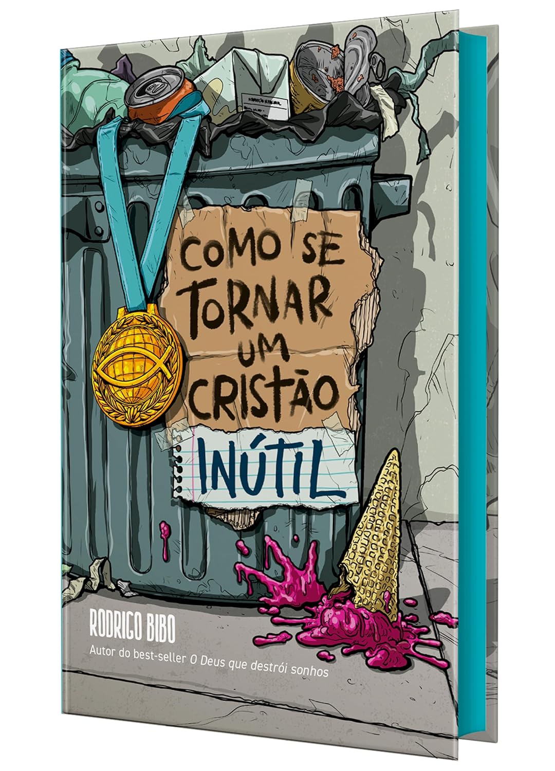 Como se Tornar um Cristão Inútil