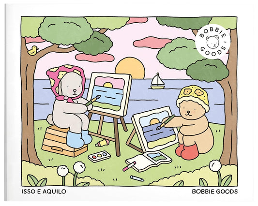 Isso e aquilo (This & That) – Bobbie Goods